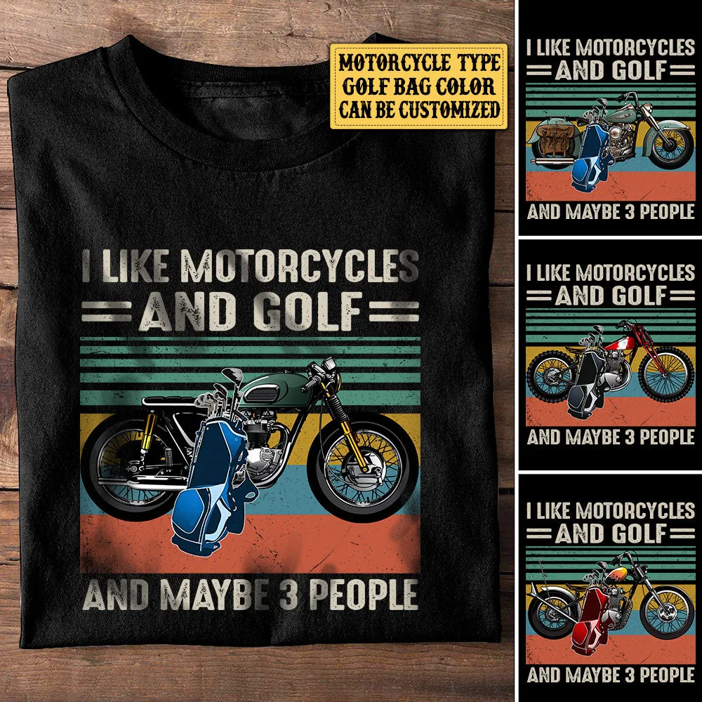 Personalized I Like Motorcycles And Golf Shirt