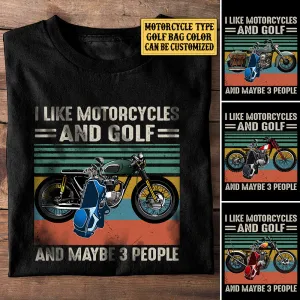 Personalized I Like Motorcycles And Golf Shirt